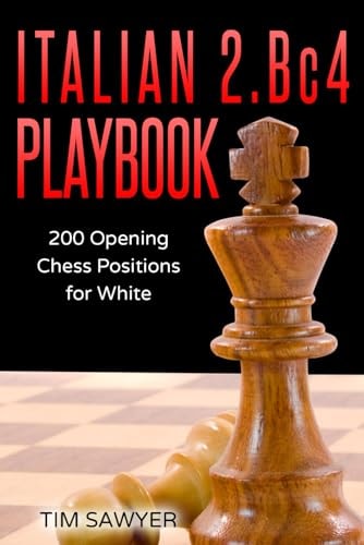 Italian 2. Bc4 Playbook 200 Positions Bishops Opening for White
