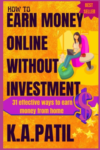 How to Earn Money Online Without Investment 31 Effective Ways to Earn Money from Home. .