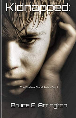 Kidnapped The Phalanx Blood Series Part I