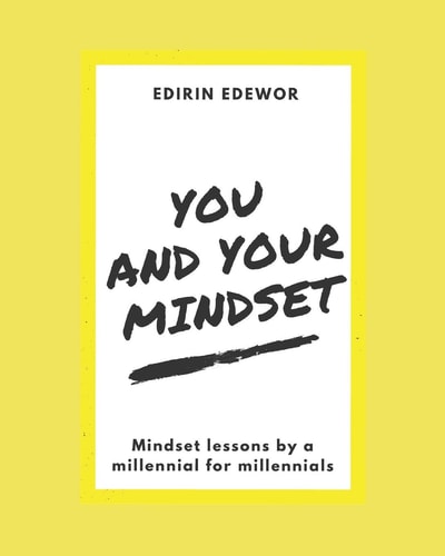 You and Your Mindset Millennial Lessons by a Millennial for Millennials