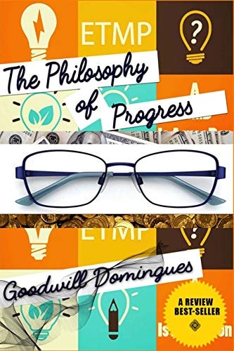 The Philosophy of Progress Escaping The Mental Prison