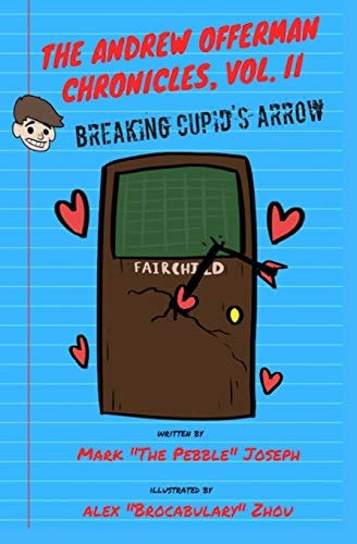 The Andrew Offerman Chronicles, Vol. II Breaking Cupid's Arrow