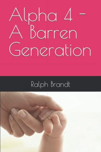 Alpha 4 - a Barren Generation