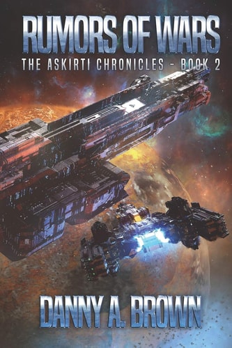 Rumors of Wars The Askirti Chronicles - Book 2
