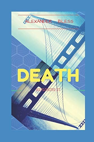 Death Exploring It