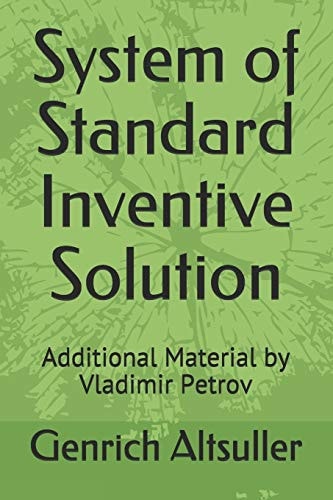 System of Standard Inventive Solution Additional Material by Vladimir Petrov