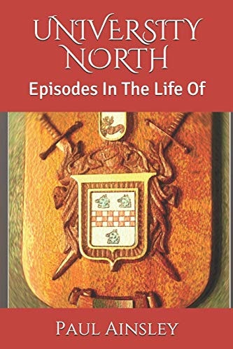 University North Episodes In The Life Of