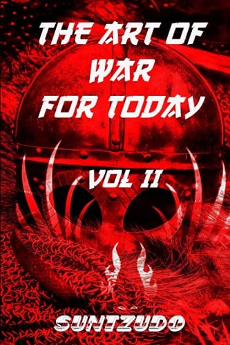 The Art of War for Today Vol II