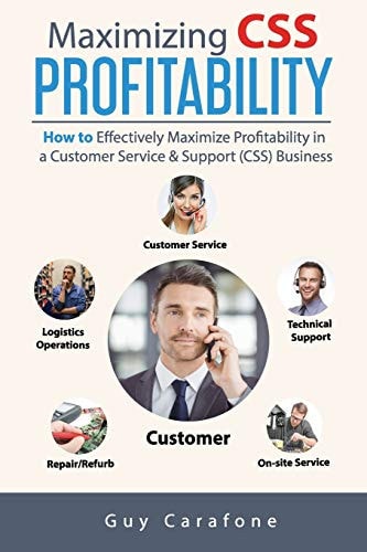 Maximizing CSS Profitability How to Effectively Maximize Profitability in a Customer Service and Support (CSS) Business