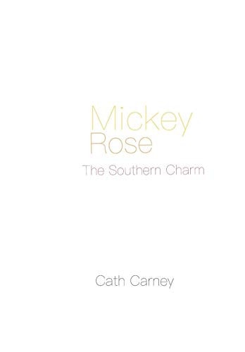 Mickey Rose The Southern Charm