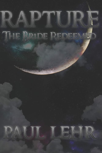 Rapture, the Bride Redeemed