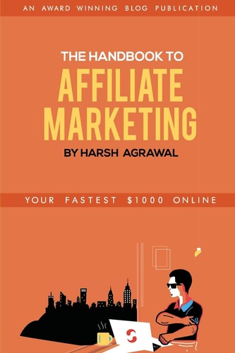 The Handbook to Affiliate Marketing From Beginner to Pro in 7 Days
