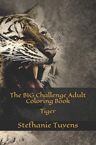 The BIG Challenge Adult Coloring Book Tiger