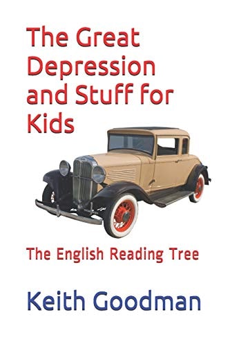 The Great Depression and Stuff for Kids The English Reading Tree