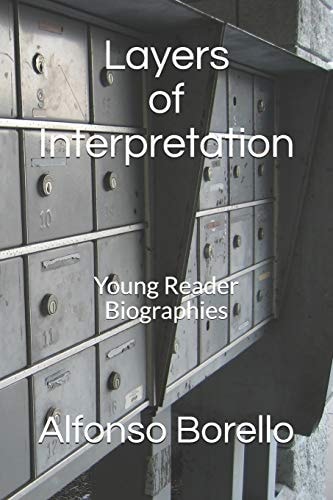 Layers of Interpretation Young Reader Biographies