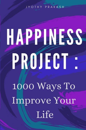 Happiness Project 1000 Ways to Improve Your Life