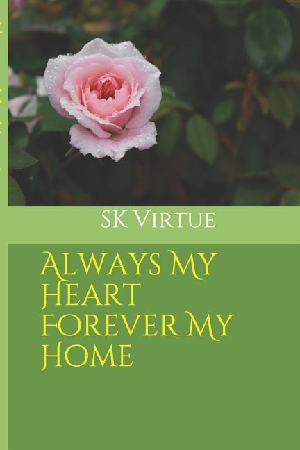 Always My Heart Forever My Home