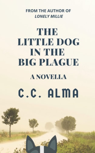 The Little Dog in the Big Plague A Short Story