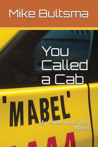 You Called a Cab My Adventures with Mabel