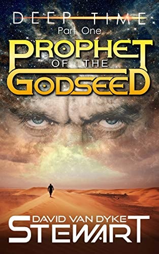 Prophet of the Godseed A Four-Dimensional Space Epic