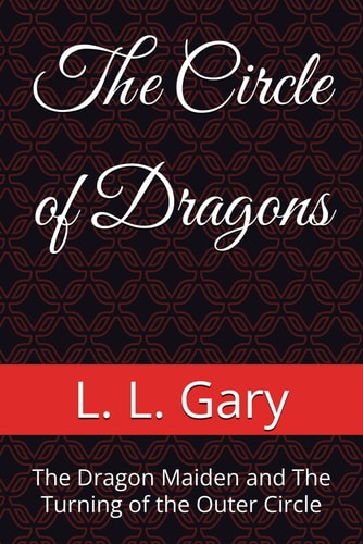 The Circle of Dragons The Dragon Maiden and The Turning of the Outer Circle