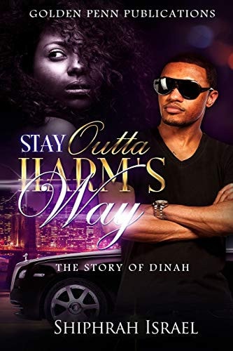 Stay Outta Harms Way The Story of Dinah