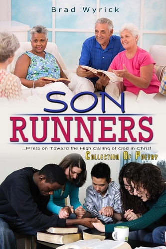 Son Runners . . . Press on Toward the High Calling of God in Christ