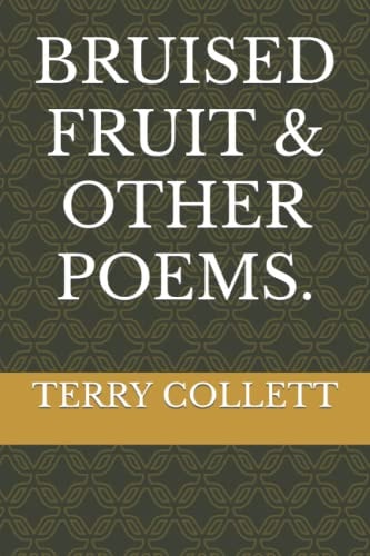 BRUISED FRUIT and OTHER POEMS