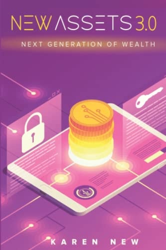 New Assets - Ride on the Cryptocurrency Wave! Step by Step Guide to Build The Fastest Growing Assets