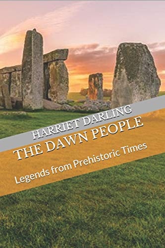 The Dawn People Legends of Prehistoric Times
