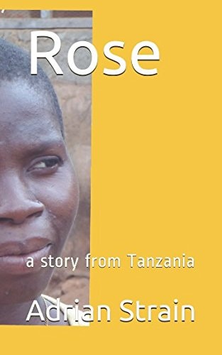 Rose A Story from Tanzania