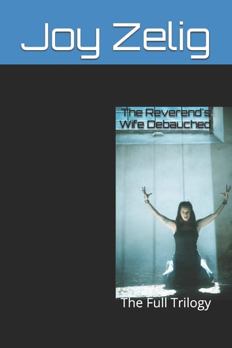 The Reverend's Wife Debauched The Full Trilogy