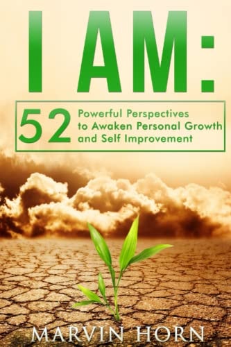 I Am 52 Powerful Perspectives to Awaken Personal Growth and Self Improvement