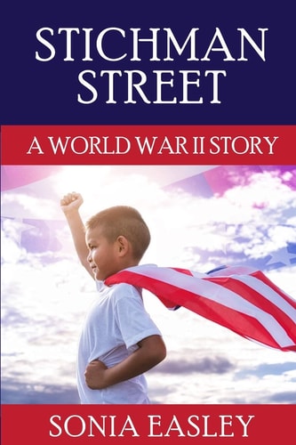Stichman Street A World War II Story