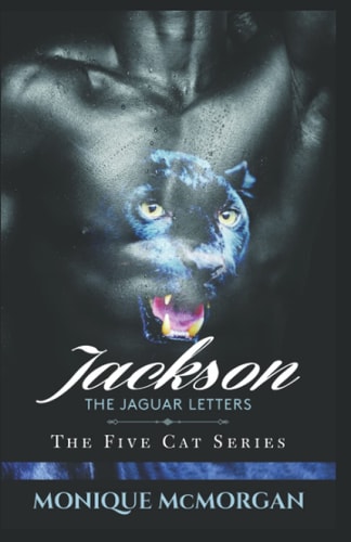 Jackson The Jaguar Letters The Five Cat Series