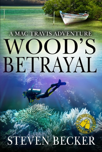 Wood's Betrayal A Mac Travis Adventure