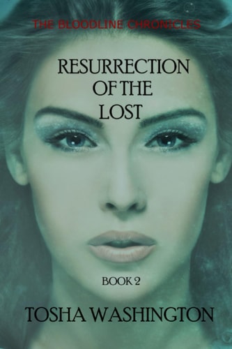 The Bloodline Chronicles Resurrection of the Lost