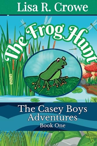 The Casey Boy's Adventures The Frog Hunt