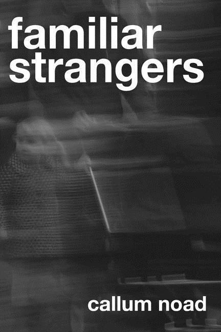 Familiar Strangers