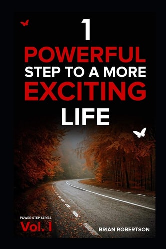 1 Powerful Step to a More Exciting Life