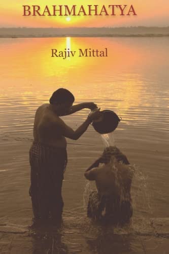 Brahmahatya Sanskrit for 'the Act of Killing a Brahmin'