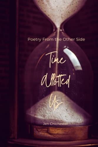 Time Allotted Us Poetry From the Other Side