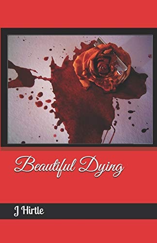 Beautiful Dying
