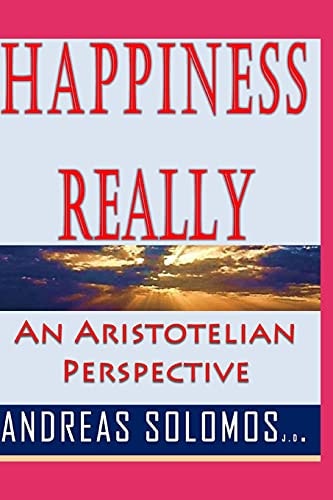 Happiness Really An Aristotelian Perspective