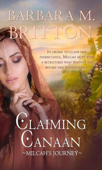 Claiming Canaan: Milcahs Journey