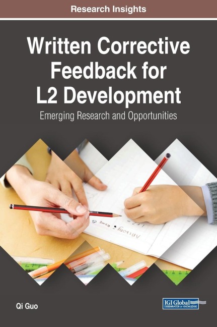 Written Corrective Feedback for L2 Development: Emerging Research and Opportunities
