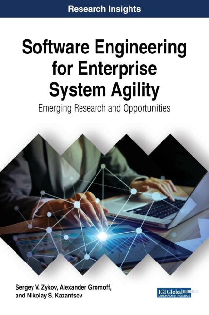 Software Engineering for Enterprise System Agility: Emerging Research and Opportunities