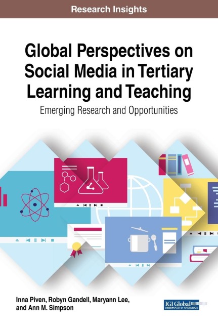 Global Perspectives on Social Media in Tertiary Learning and Teaching: Emerging Research and Opportunities