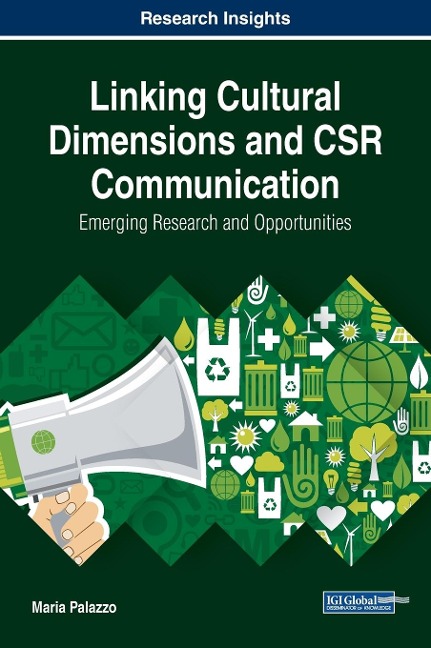 Linking Cultural Dimensions and CSR Communication: Emerging Research and Opportunities