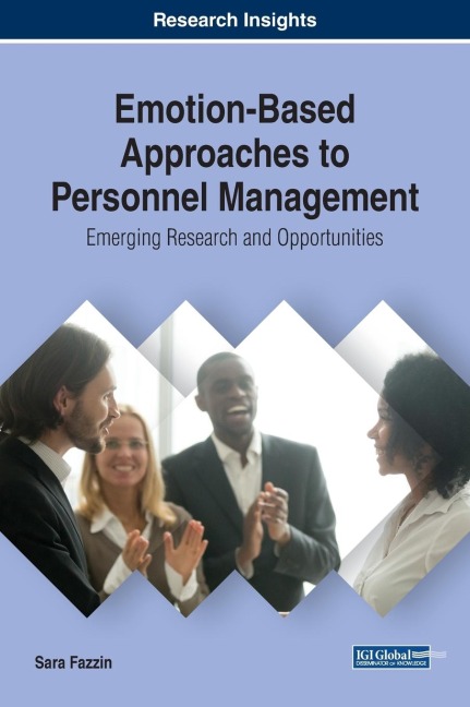 Emotion-Based Approaches to Personnel Management: Emerging Research and Opportunities
